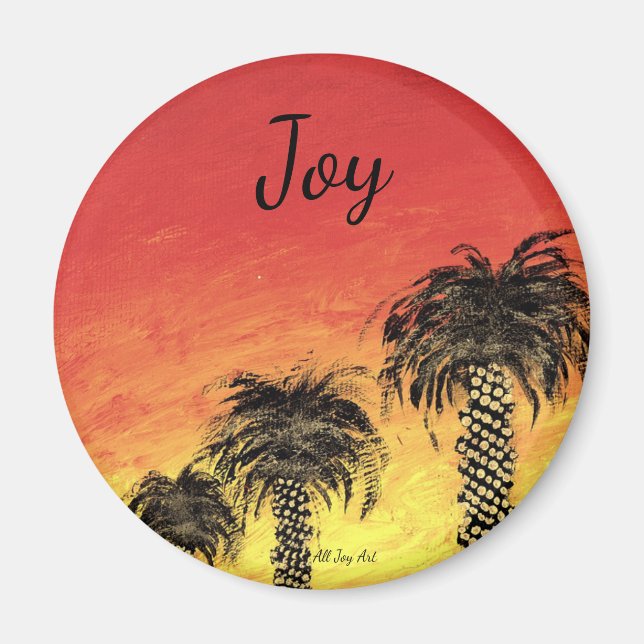 Joy "Desert Celebration" Magnet by All Joy Art (Front)