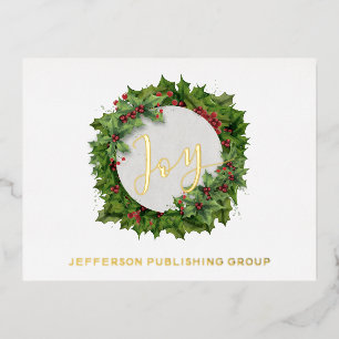 Joy Holly Wreath Modern Corporate Business Foil Holiday Postcard