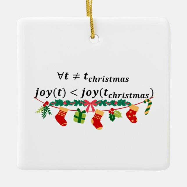 Joy in christmas is always greater, math christmas ceramic ornament (Front)