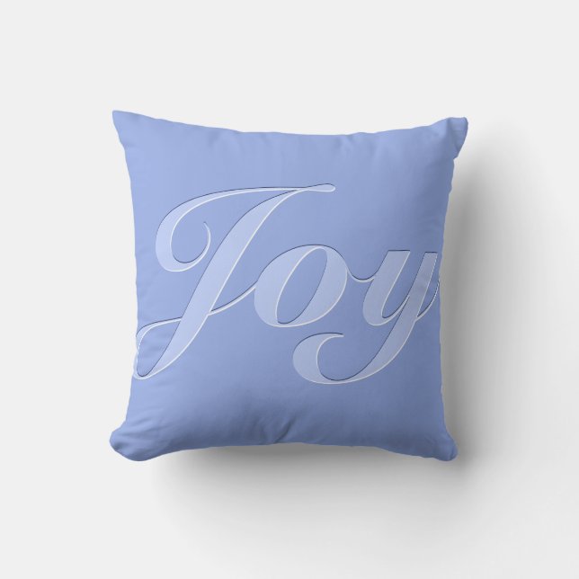 Joy in Periwinkle Blue Cushion (Front)