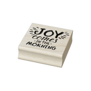 Joy in the Morning Christian Quotes About Joy God Rubber Stamp