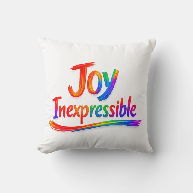 JOY INEXPRESSIBLE - 1 Peter 1:8 Cushion (Front)