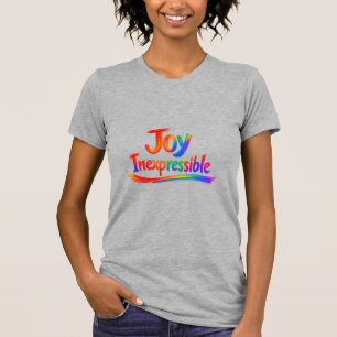 JOY INEXPRESSIBLE -1 Peter 1:8 T-Shirt
