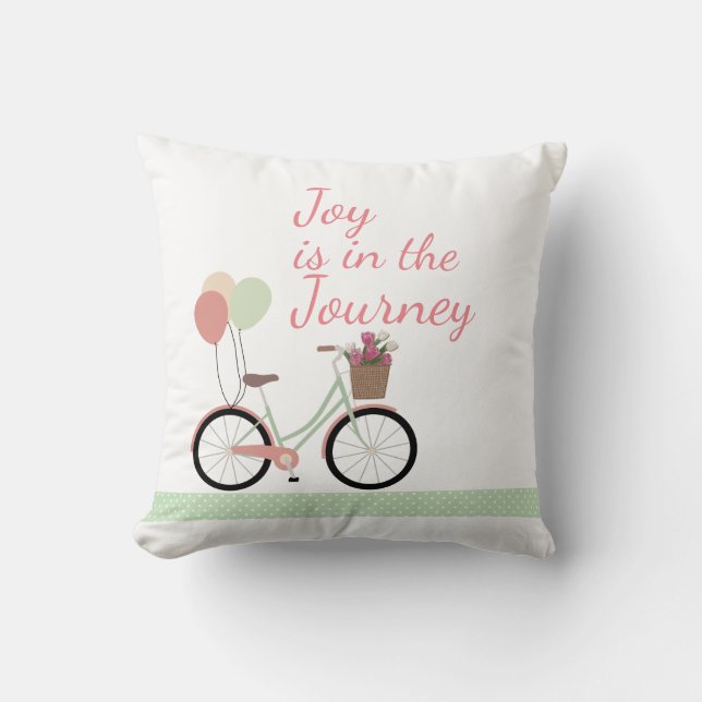 "Joy is in the Journey" Pink & Green Bicycle Cushion (Front)