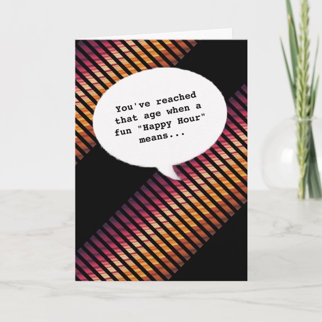 Joy lover Happy Hour Getting Old Funny Birthday Card (Front)