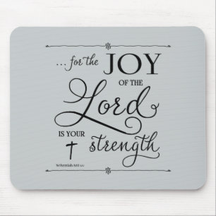 Joy of the Lord - Nehemiah 8:10 Mouse Pad