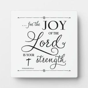 Joy of the Lord - Nehemiah 8:10 Plaque