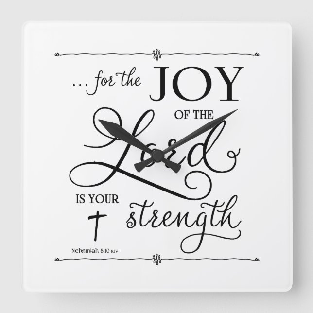 Joy of the Lord - Nehemiah 8:10 Square Wall Clock (Front)