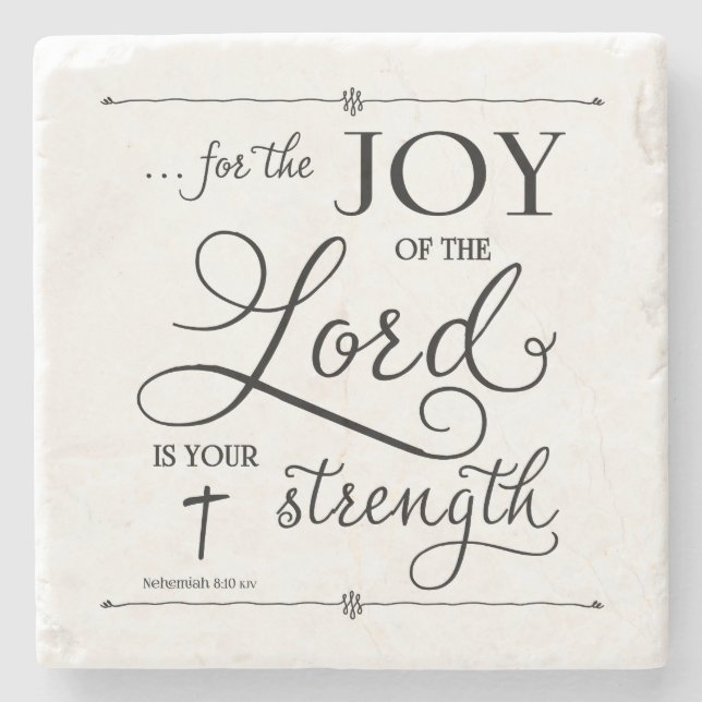 Joy of the Lord - Nehemiah 8:10 Stone Coaster (Front)