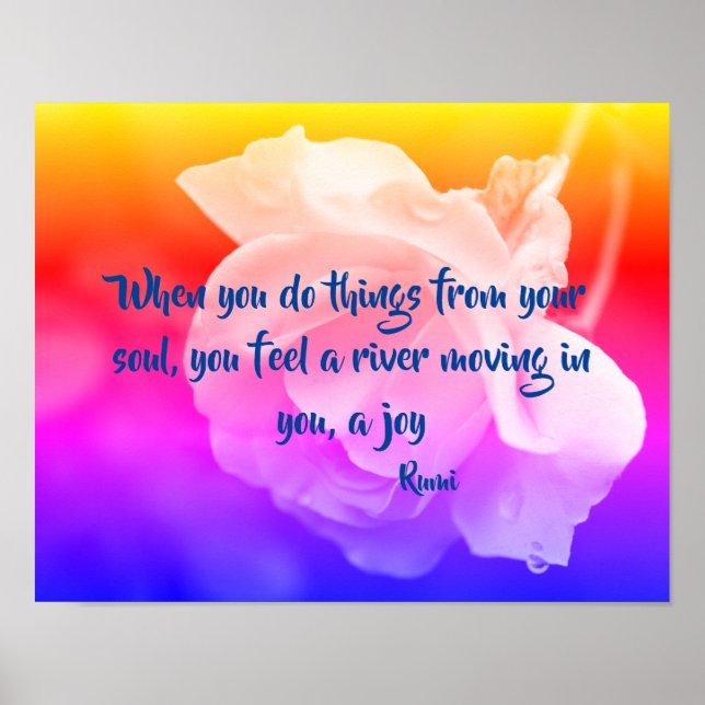 Joy Of The Soul Rose Inspirational Quote Poster (Front)