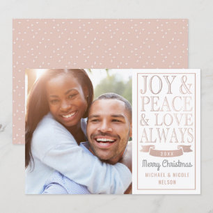 Joy & Peace & Love Always Rose Gold Faux Foil Holiday Card