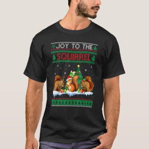 Joy To The Squirrel Ugly Christmas Santa Elf Reind T-Shirt