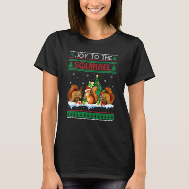 Joy To The Squirrel Ugly Christmas Santa Elf Reind T-Shirt (Front)