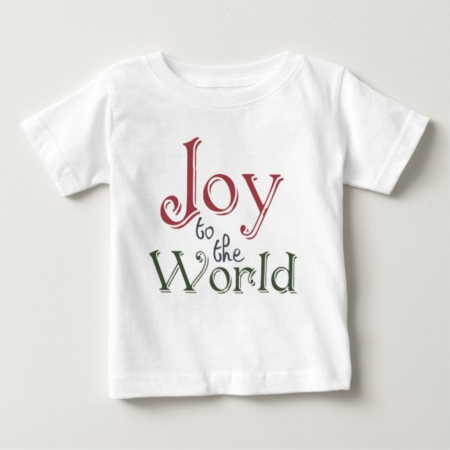 Joy to the World Baby T-Shirt (Front)
