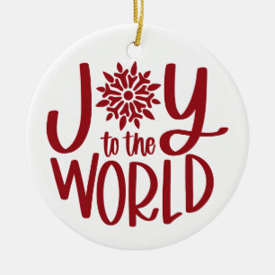 Joy To The World  Ceramic Ornament