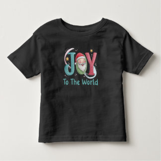 Joy To The World, Christmas Kids Toddler T-Shirt