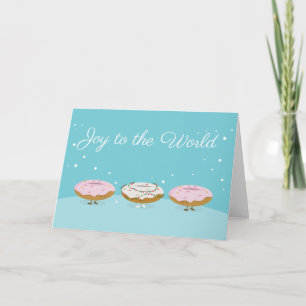 Joy to the World Doughnuts   Greeting Card