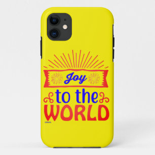 JOY TO THE WORLD inspirational and motivational iPhone 11 Case