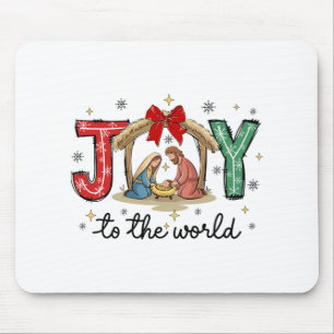 Joy To The World Jesus Christian Nativity Scence C Mouse Pad