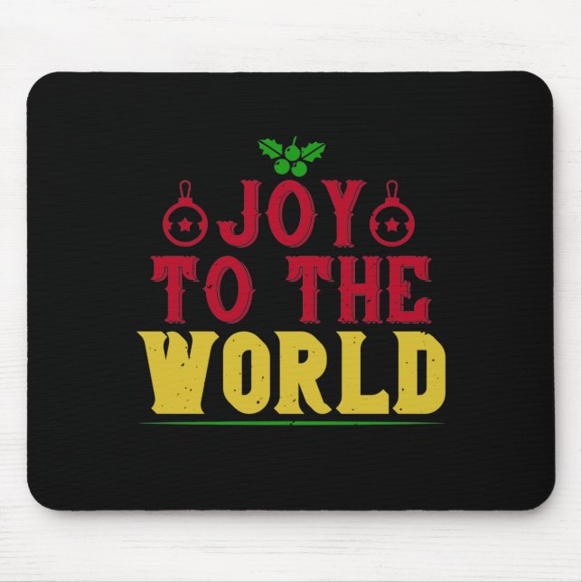 Joy To The World Mouse Pad (Front)