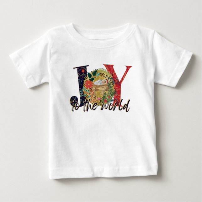 Joy To The World  Nativity  Baby T-Shirt (Front)