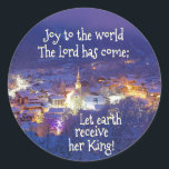 Joy to the World The Lord is Come, Christmas Carol Classic Round Sticker<br><div class="desc">Beautiful Christmas sticker depicts a small village blanketed with snow and features the beloved Christmas carol,  "Joy to the world,  The Lord has come; Let earth receive her King? " *</div>