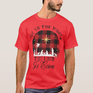 Joy To The World The Lord Is Come Christmas Carol T-Shirt