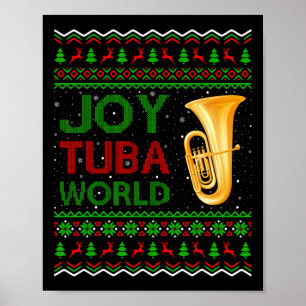 Joy Tuba World Music Lover Xmas Gift Ugly Tuba Chr Poster