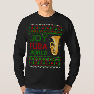 Joy Tuba World Music Lover Xmas Gift Ugly Tuba Chr T-Shirt
