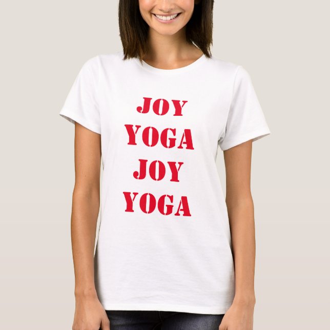 Joy Yoga Joy T-Shirt (Front)