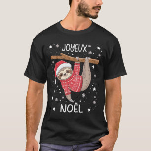 Joyeux Noël French Sloth Hanging Merry Christmas T-Shirt
