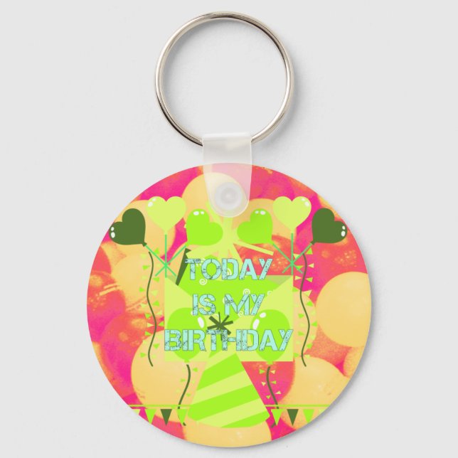 Joyful  Celebration Design: Today is My Birthday Key Ring (Front)
