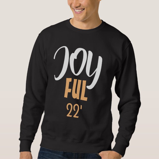 JOYFUL Christmas Gold Black and White Sweatshirt (Front)