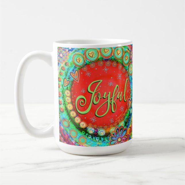 Joyful Fun Whimsical Inspirational Colourful Coffee Mug (Left)