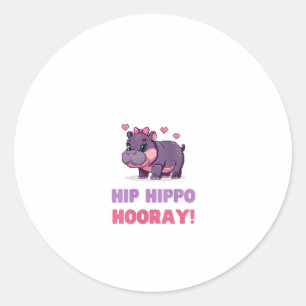 Joyful HIP HIPPO HOORAY MOO DENG Hippo Theme Zoo F Classic Round Sticker