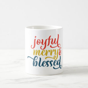 Joyful, Merry, and Blessed  Coffee Mug