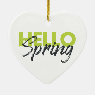Joyful, modern, fun, vibrant design Hello Spring Ceramic Ornament