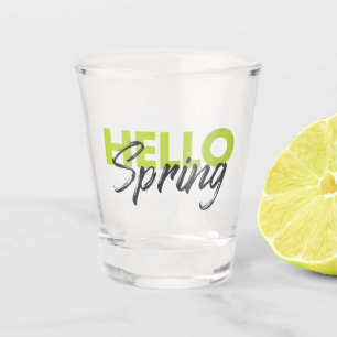 Joyful, modern, fun, vibrant design Hello Spring Shot Glass