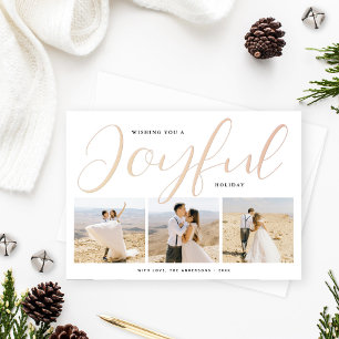 Joyful Modern Rose Gold Script Photo Collage Foil Holiday Card