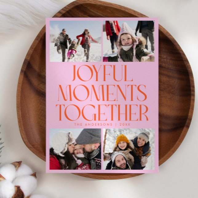 Joyful Moments Together Pink Orange Multi Photo Holiday Card (Creator Uploaded)