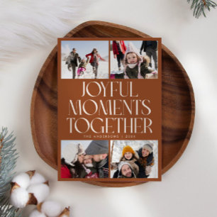Joyful Moments Together Terracotta Multi Photo Holiday Card