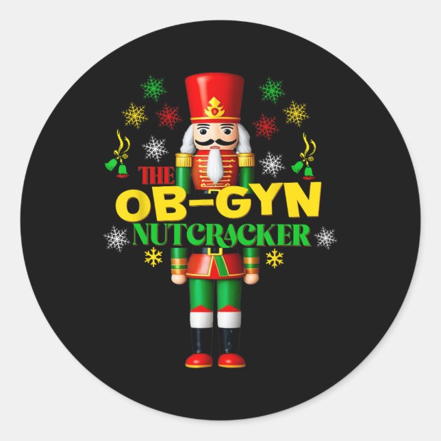 Joyful Nutcracker Ob-gyn Fun Festive Christmas Gyn Classic Round Sticker (Front)