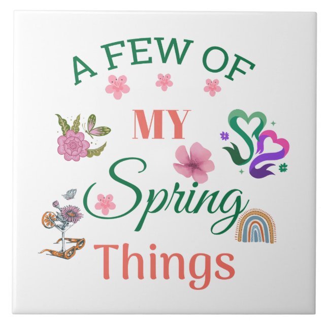 Joyful Spring Quote with Flowers and Rainbows Ceramic Tile (Front)