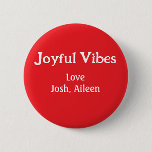 Joyful Vibes red Christmas holidays love family si 6 Cm Round Badge