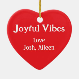 Joyful Vibes red Christmas holidays love family si Ceramic Ornament