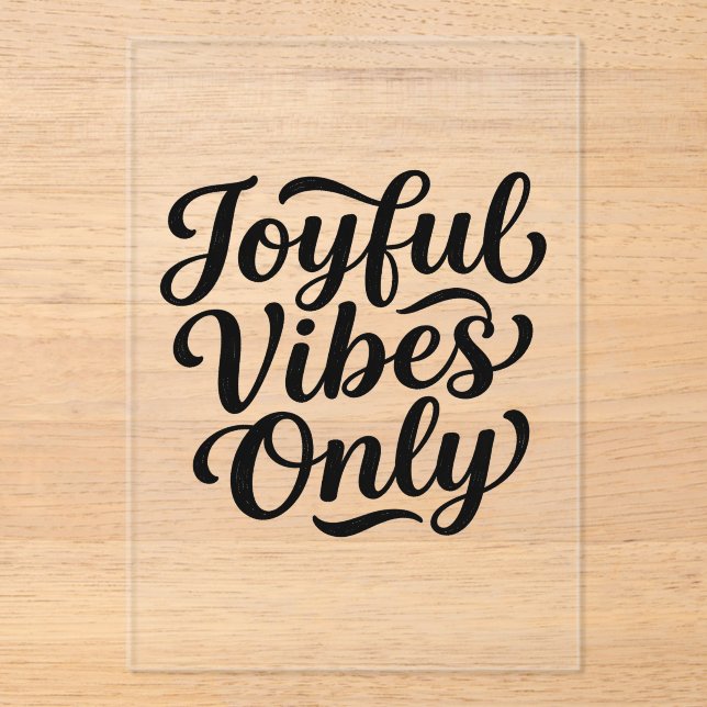Joyful Vibes Typography Acrylic Invitations (Front)