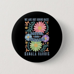 Joyful Warrior Kamala Harris Waltz 2024 We're Not 6 Cm Round Badge