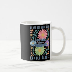 Joyful Warrior Kamala Harris Waltz 2024 We're Not Coffee Mug