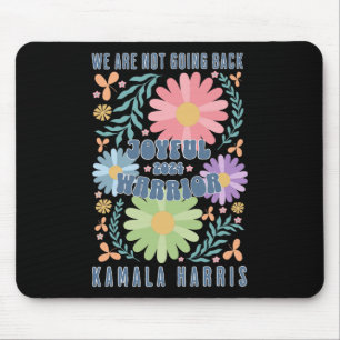 Joyful Warrior Kamala Harris Waltz 2024 We're Not Mouse Pad
