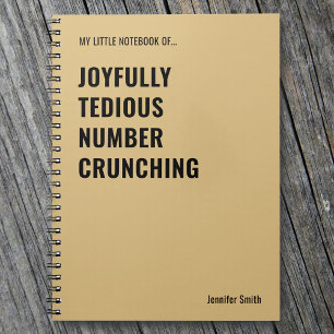 Joyfully Tedious Number Crunching Notebook